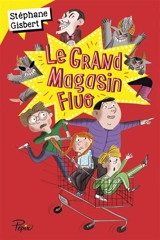 Le grand magasin fluo - Stéphane Gisbert