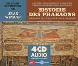 Histoire des pharaons : idéologie de l'Etat en Egypte ancienne - Jean Winand