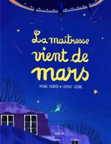 La maîtresse vient de Mars - Michaël Escoffier