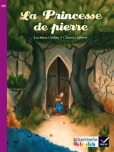 La princesse de pierre - Jacob Grimm