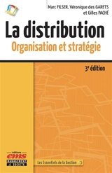 La distribution : organisation et stratégie - Marc Filser