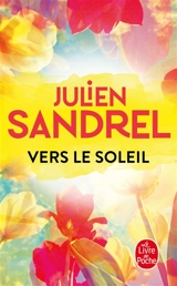 Vers le soleil - Julien Sandrel