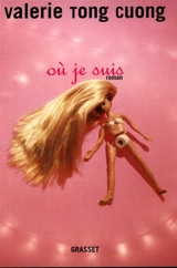 Où je suis - Valérie Tong Cuong