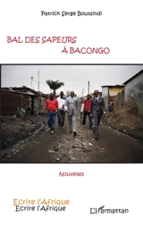 Bal des sapeurs à Bacongo - Patrick Serge Boutsindi