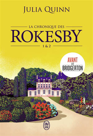 La chronique des Rokesby. Vol. 1 & 2 - A cause de Mlle Bridgerton