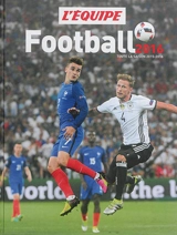 Football 2016 : toute la saison 2015-2016 - L'Equipe (périodique)