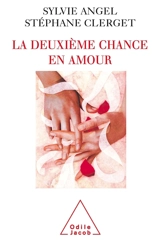 La deuxième chance en amour - Sylvie Angel