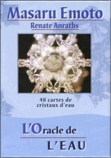 L'oracle de l'eau : 48 cartes de cristaux d'eau - Masaru Emoto