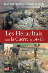 Les Héraultais dans la guerre de 14-18 - Louis Secondy