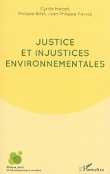 Justice et injustices environnementales - Cyrille Harpet