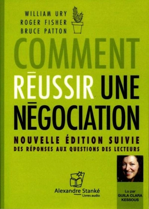 Comment réussir une négociation - Fisher, Roger