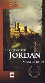 Le chevalier Jordan - Maryse Rouy