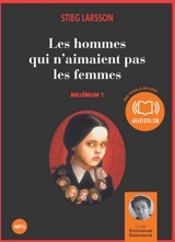 Millénium. Vol. 1. Les hommes qui n'aimaient pas les femmes - Stieg Larsson