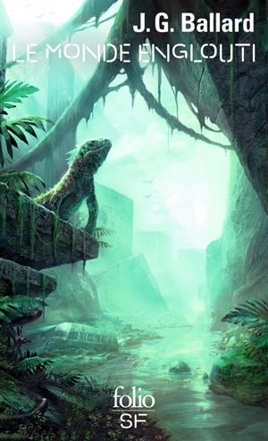 Le monde englouti - J.G. Ballard