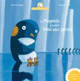 Mamie Poule raconte. Le pingouin qui avait froid aux pattes - Christine Beigel