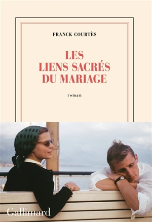Les liens sacrés du mariage - Franck Courtès