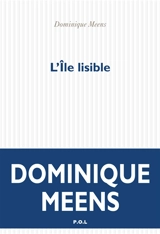 Du signifiant dans la nature. Vol. 2. L'île lisible : palinodies - Dominique Meens