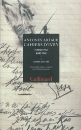 Cahiers d'Ivry : février 1947-mars 1948. Vol. 1. Cahiers 233 à 309 - Antonin Artaud