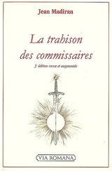 La trahison des commissaires - Jean Madiran