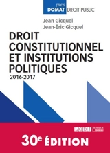 Droit constitutionnel et institutions politiques : 2016-2017 - Jean Gicquel