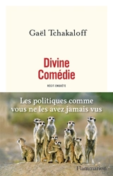 Divine comédie : récit-enquête - Gaël Tchakaloff