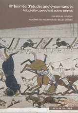Adaptation, parodie et autres emplois - Journée d'études anglo-normandes (2 ; 2010 ; Paris)