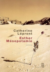Esther Mésopotamie - Catherine Lépront