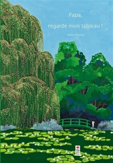 Papa, regarde mon tableau ! - Anaïs Brunet