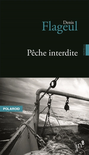 Pêche interdite - Denis Flageul
