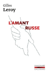 L'amant russe - Gilles Leroy