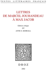 Lettres de Marcel Jouhandeau à Max Jacob - Marcel Jouhandeau