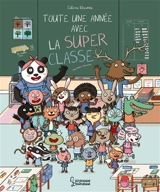 Toute une année avec la super classe - Céline Decorte