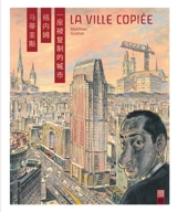 La ville copiée - Matthias Gnehm