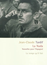 La nada : nouvelles pour l'Espagnol - TARDIF, Jean-Claude