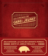 Les cinémas de Caro & Jeunet - Laurent Djan