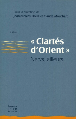 Clarté d'Orient, Nerval ailleurs