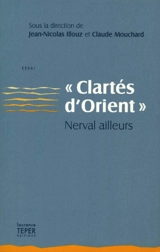 Clarté d'Orient, Nerval ailleurs