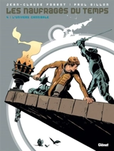 Les naufragés du temps. Vol. 4. L'univers cannibale - Jean-Claude Forest