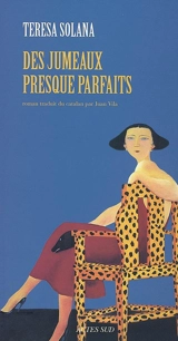 Des jumeaux presque parfaits - Teresa Solana