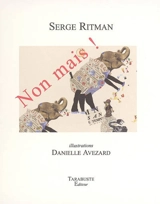 Non mais ! - Serge Ritman