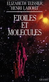 Etoiles et molécules - Elizabeth Teissier