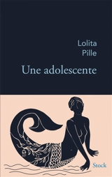 Une adolescente - Lolita Pille