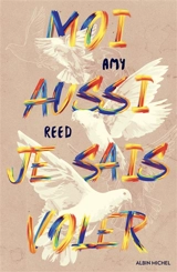 Moi aussi je sais voler - Amy Reed