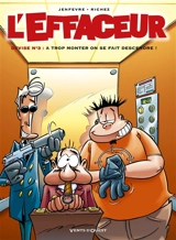 L'effaceur. Vol. 3. Devise n° 3 : à trop monter, on se fait descendre ! - Henri Jeanfaivre