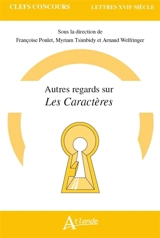 Autres regards sur Les caractères (de La Bruyère)