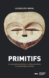 Primitifs - Lucien Lévy-Bruhl