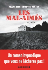 Les mal-aimés - Jean-Christophe Tixier
