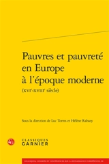 Pauvres et pauvreté en Europe à l'époque moderne (XVIe-XVIIIe siècle)