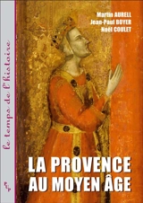 La Provence au Moyen Age - Martin Aurell