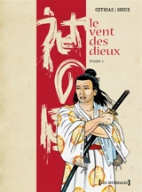 Le vent des dieux : intégrale. Vol. 2 - Patrick Cothias